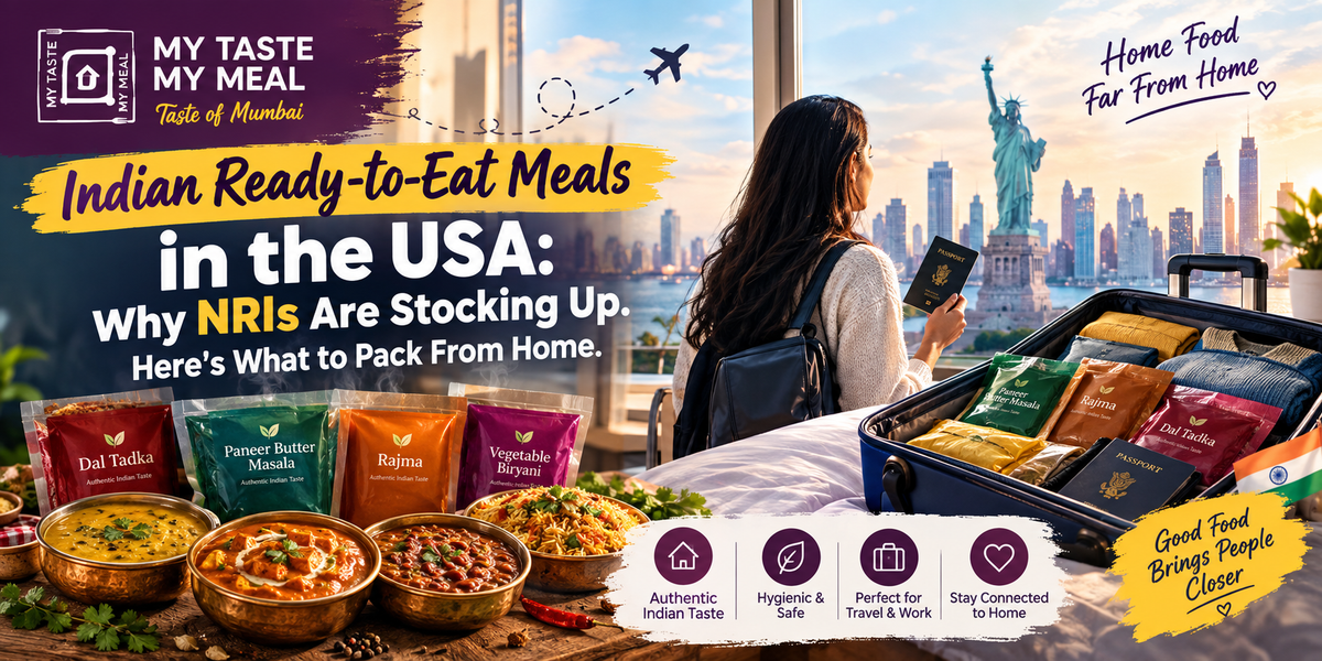Indian Ready to Eat Meals in the USA: Why NRIs Are Stocking Up
