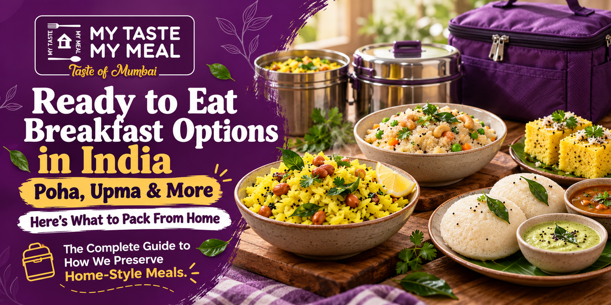 Ready to Eat Breakfast Options in India: Poha, Upma & More